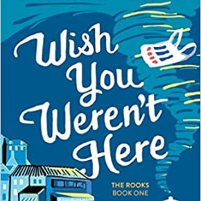 Book review: Wish you weren’t here